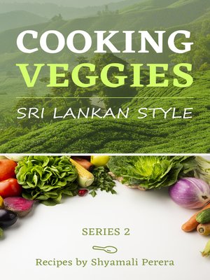 cover image of Cooking Veggies Sri Lankan Style